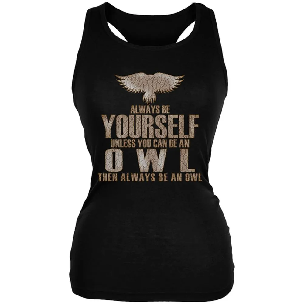 Always Be Yourself Owl Black Juniors Soft Tank Top