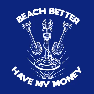 Beach Better, Have my Money