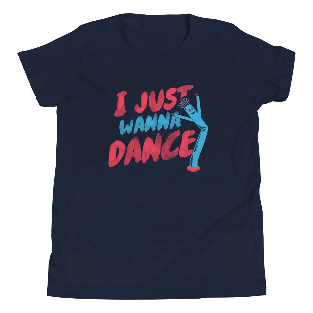 I Just Wanna Dance Kid's Youth Tee