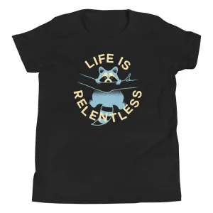 Life Is Relentless Kid's Youth Tee