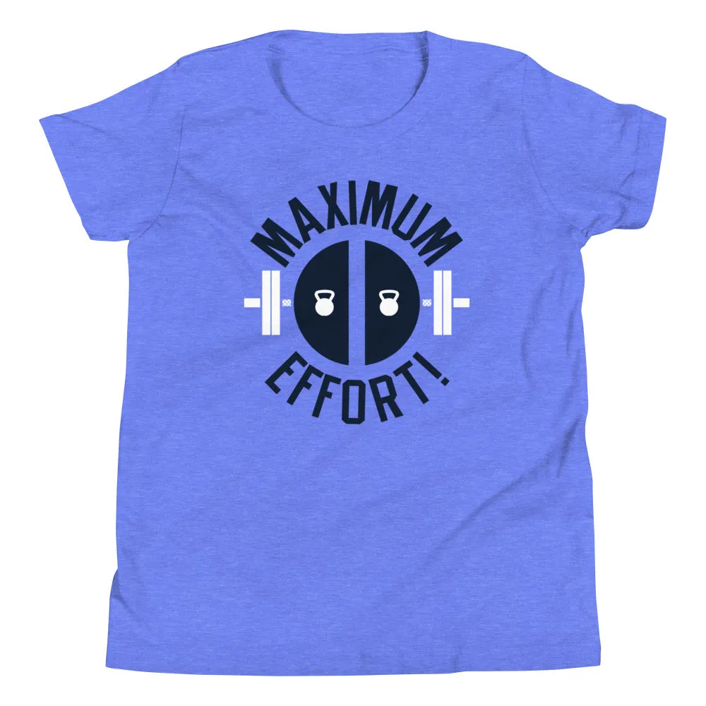 Maximum Effort! Kid's Youth Tee