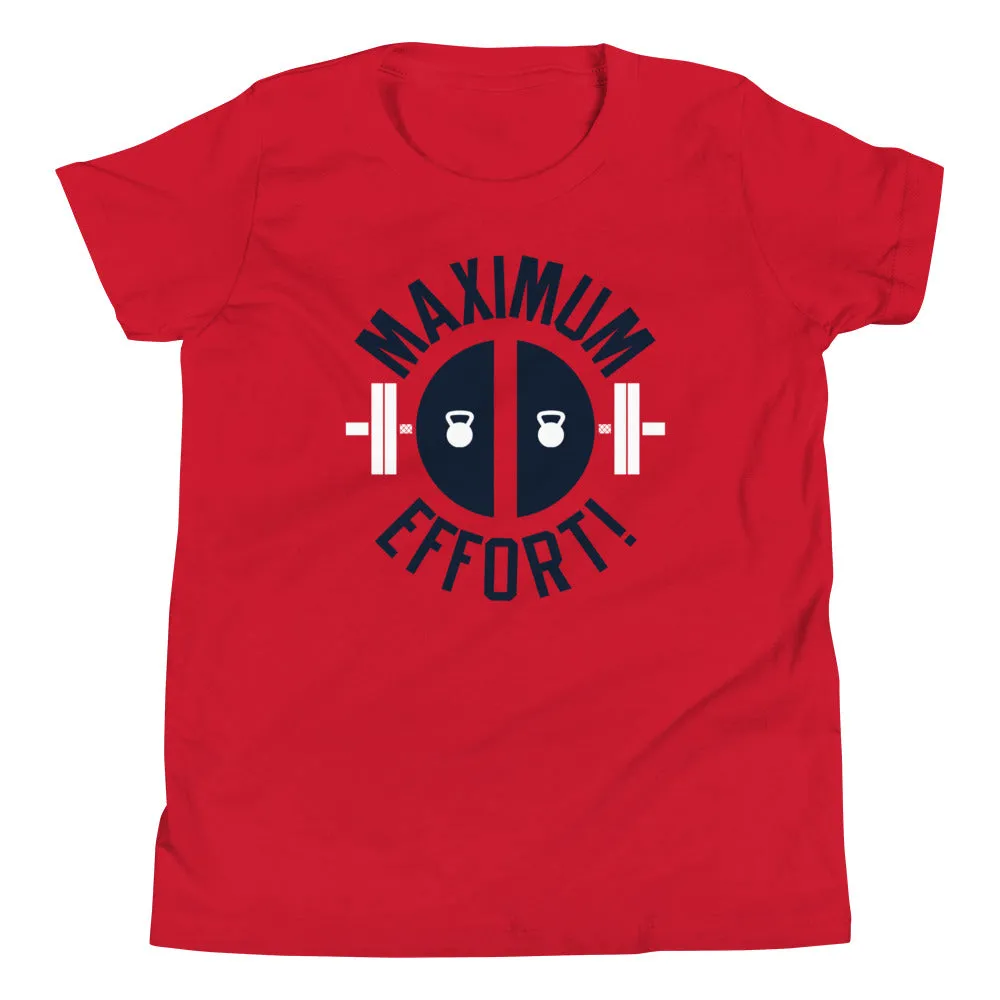 Maximum Effort! Kid's Youth Tee