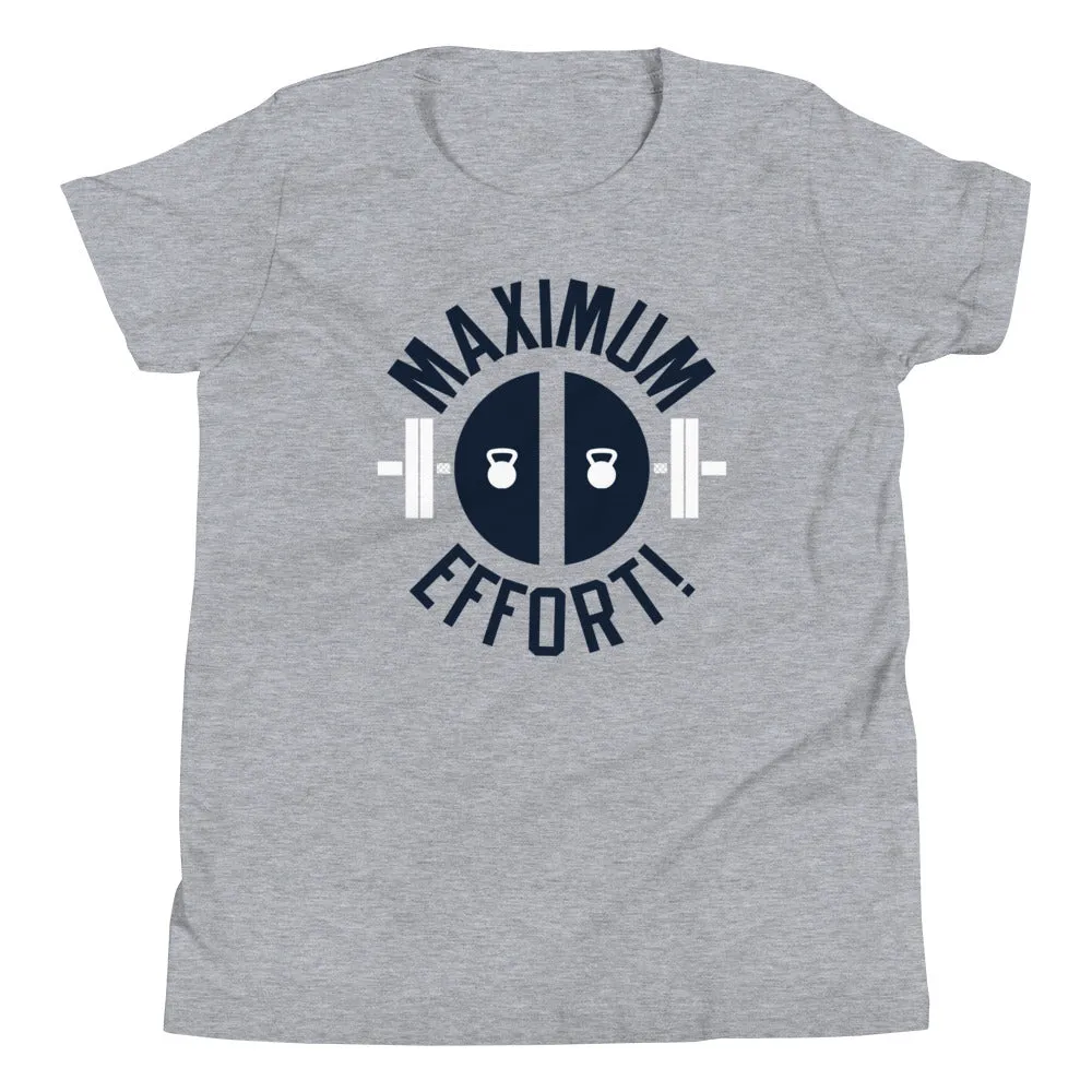 Maximum Effort! Kid's Youth Tee